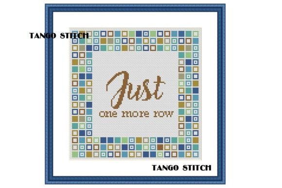 Review: Just One More Row Embroidery Quote