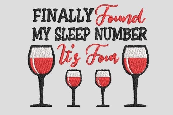 Reviewing My Sleep Number is Four Wine Embroidery